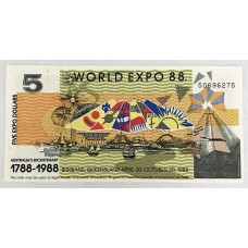 WORLD EXPO 1988 . FIVE 5 DOLLARS BANKNOTE . AUSTRALIA BICENTENARY 1788-1988